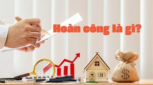Giải đáp chi tiết khái niệm hoàn công là gì trong xây dựng