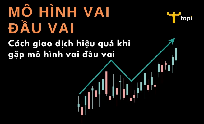 Giải đáp chi tiết mô hình vai đầu vai là gì trong đầu tư
