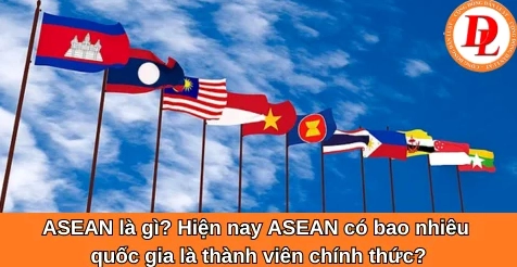 Giải thích asean là gì và vai trò quan trọng trong kinh tế khu vực