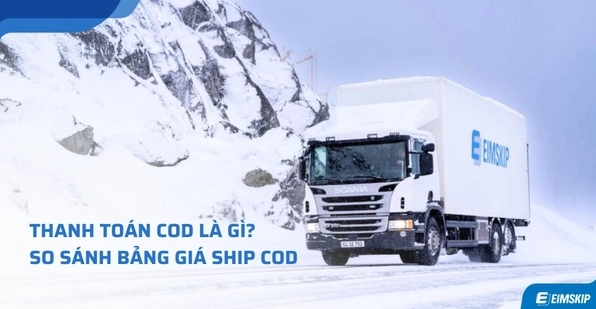Giải thích chi tiết khái niệm thanh toán cod là gì trong thương mại
