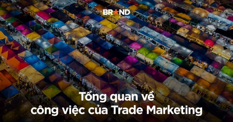 Giải thích chi tiết khái niệm trade marketing là gì trong kinh doanh