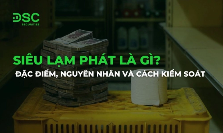Siêu lạm phát là gì và nguyên nhân gây ra tình trạng này